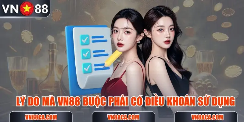 Lý do khiến nền tảng VN88 buộc phải đưa ra điều khoản sử dụng cho thành viên