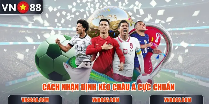 nhan-dinh-keo-chau-a