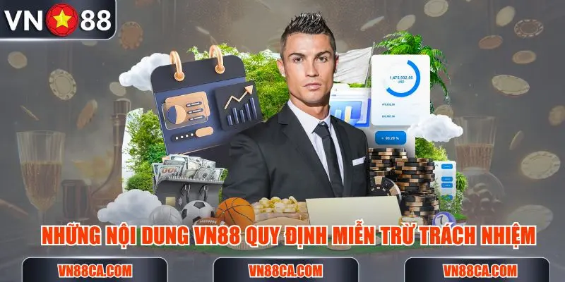 Những nội dung mà nền tảng quy định rõ ràng sẽ miễn trừ trách nhiệm với hội viên