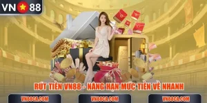 rut-tien-vn88-nang-han-muc
