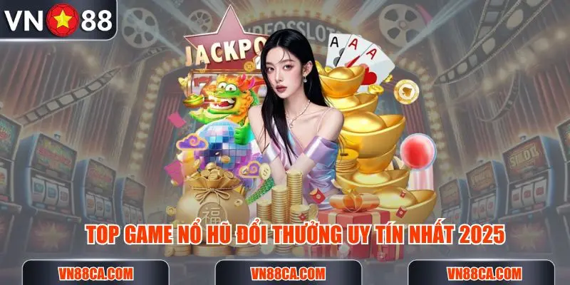 top-game-no-hu-doi-thuong-uy-tin